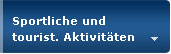 Sportliche und tourist. Aktivitäten